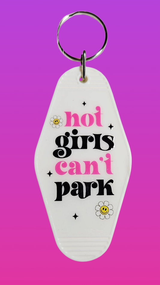 HOT GIRLS CANT PARK MOTEL KEYCHAIN