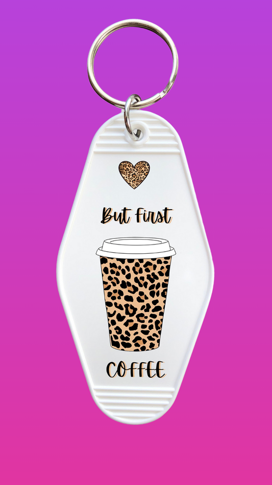 BUT FIRST COFFEE MOTEL KEYCHAIN